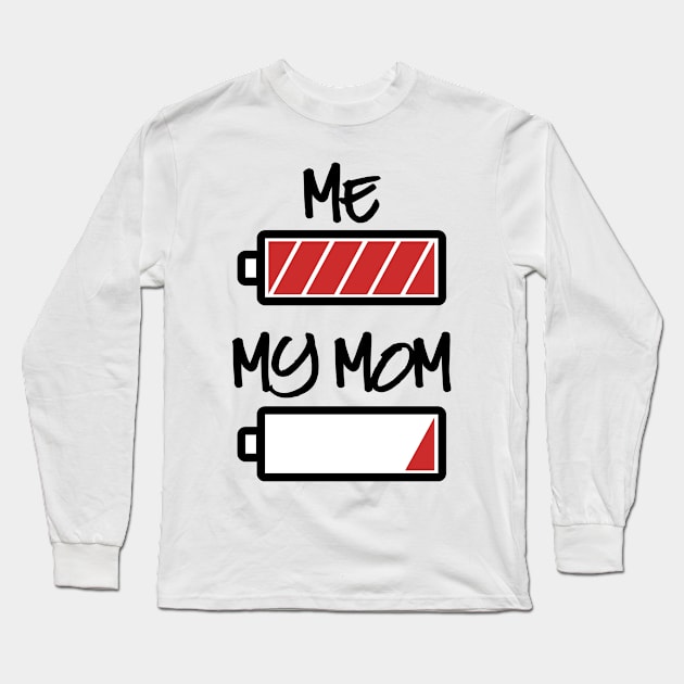 Me and my Mom - Battery full, Battery empty Long Sleeve T-Shirt by Cheesybee